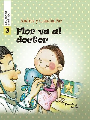 cover image of Flor va al doctor--Educando a mi hijo 3